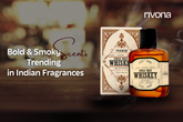 Why Bold & Smoky Scents Are Trending In Indian Fragrance Preferences.