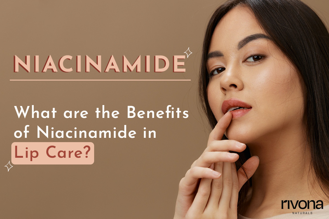 niacinamide for lip care