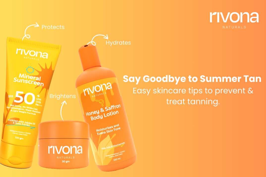 Say Goodbye to Summer Tan: Easy Skincare Tips to Prevent & Treat Tanning
