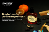 Tired of sweet vanilla fragrances? Check out these warm and woody fragrances by Rivona