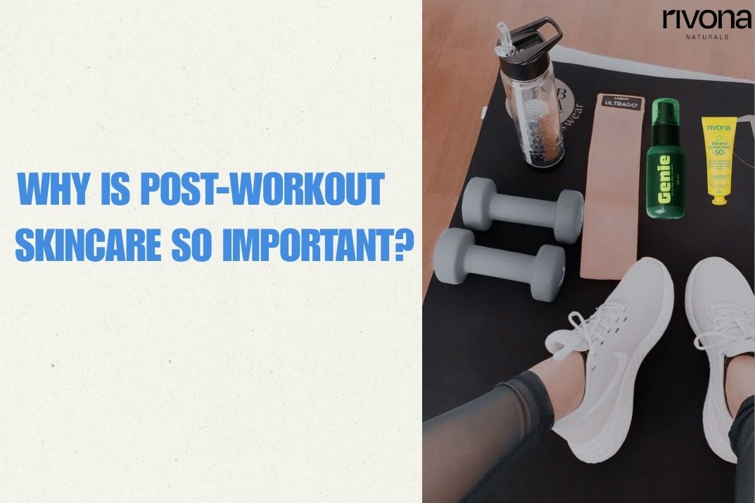 Why Is Post-Workout Skincare So Important?