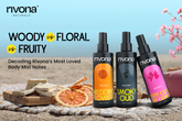 Woody vs Floral vs Fruity β Decoding Rivonaβs Most Loved Body Mist Notes.