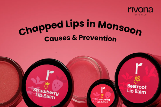 Chapped Lips In Monsoon: Causes and Prevention