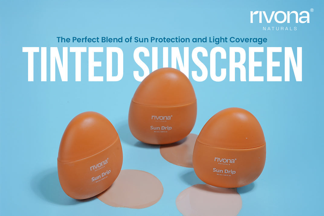 Tinted Sunscreen: The Perfect Blend of Sun Protection and Light Coverage