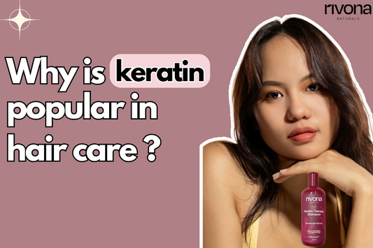 Why is keratin so popular in hair care?