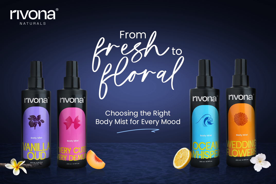 From Fresh To Floral: Choosing the Right Body Mist for Every Mood