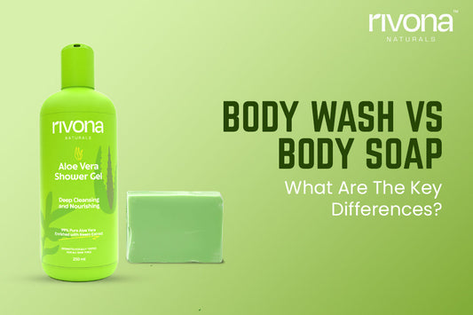 Soap bar & body wash for your skin.