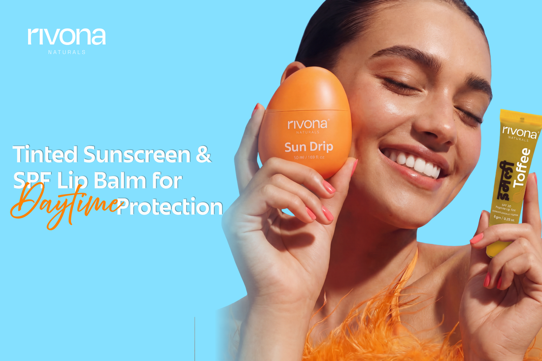 tinted sunscreen and SPF lip balm daily skincare routine