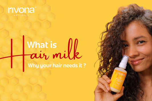Hair Milk for Soft, Smooth and Healthy Hair