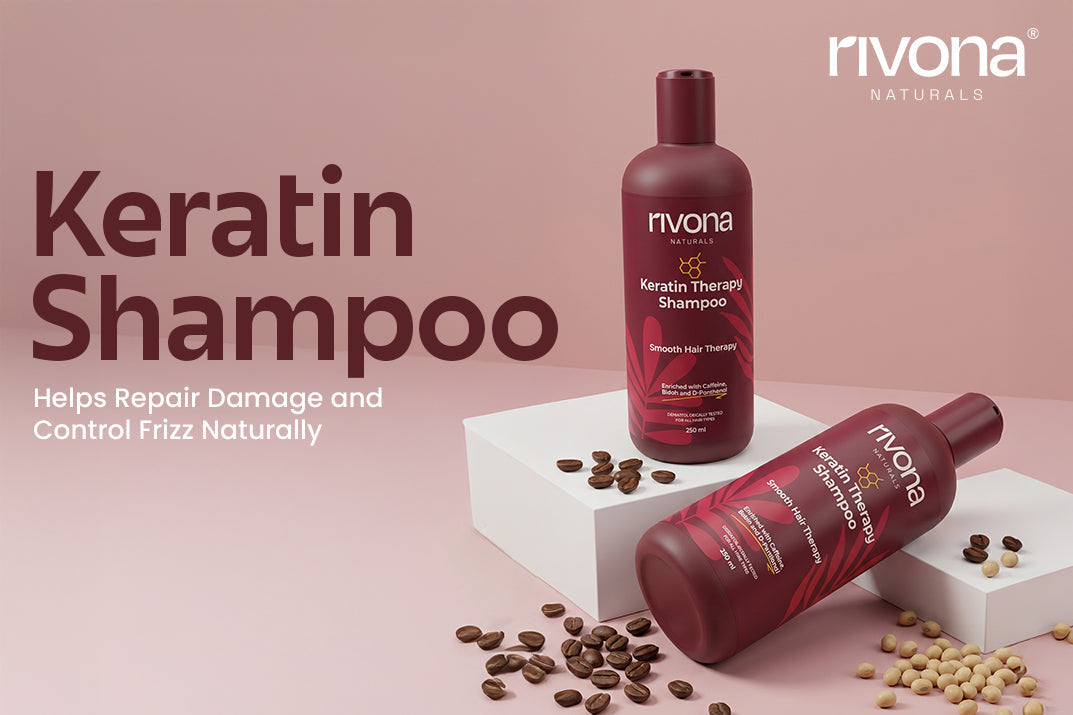 How Keratin Shampoo Helps Repair Damage and Control Frizz Naturally