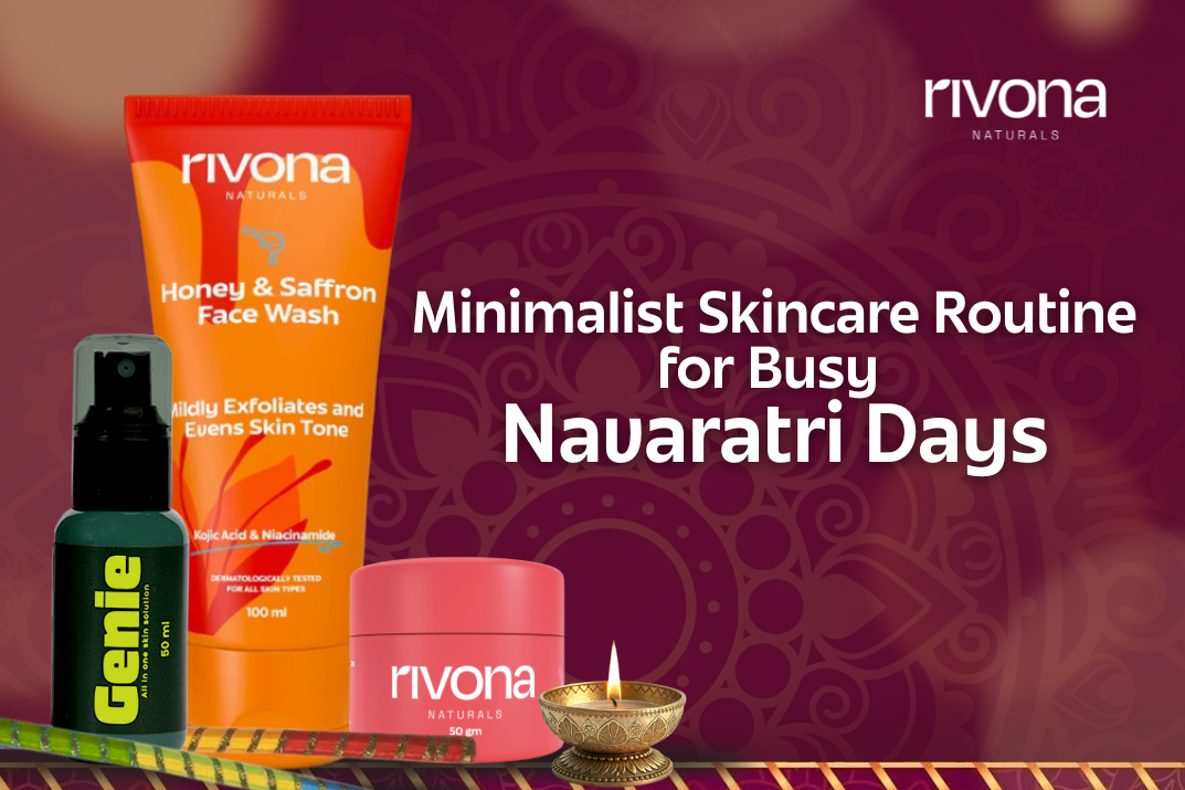 Minimalist Skincare Routine for Busy Navaratri Days