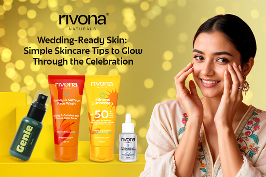Wedding-Ready Skin: Simple Skincare Tips to Glow Through the Celebration